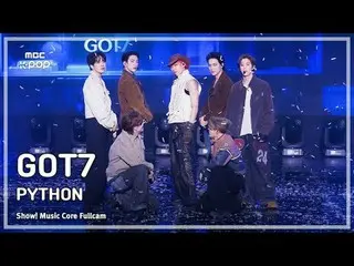 [#Sound Full Camera 8K] GOT7_ _  (GOT7_ ) - PYTHON FullCam | Show! Music Center 