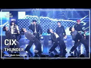 [#Sound Full Camera] CIX_ _  (CIX_ ) – THUNDER FullCam | Show! Music Center | MB