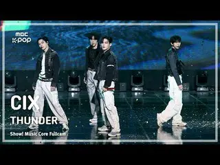 [#Sound Full Camera] CIX_ _  (CIX_ ) – THUNDER FullCam | Show! Music Center | MB