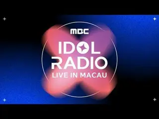 "IDOL RADIO LIVE_ _  IN MACAU" March 1st & 2nd, Macau "The Venetian Arena"

 Lin