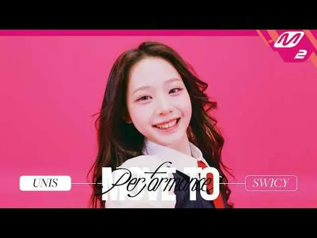 [Move to Performance] UNIS_  - Swish [MOVE TO PERFORMANCE] UNIS_ _  - SWICY Saru