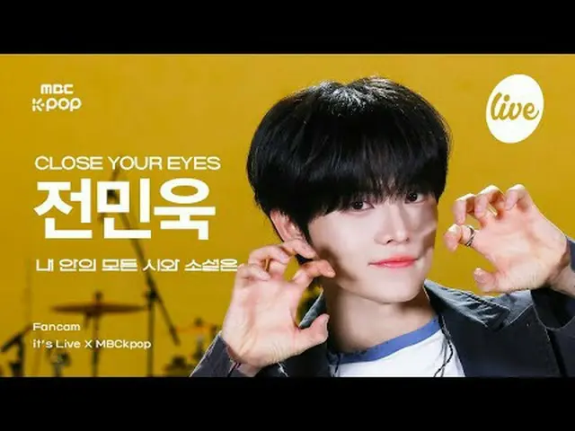 [#Ira Fan Cam ] CLOSE YOUR EYES_ _  JEON MINWOOK #CLOSEYOUREYES #Jung Min Wook #