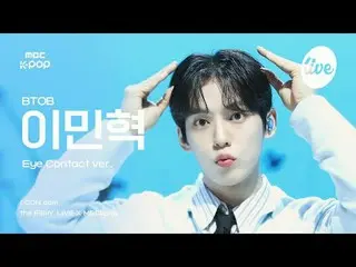 [#Arkankam] BTOB_ _  LEE MINHYUK (BTOB_ Lee Minhyuk) - LOVE TODAY | the Fillin' 