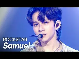 [COMEBACK] Samuel (former 1PUNCH_ _ )_ ) – ROCKSTAR l Show Champion l EP.555 l 2