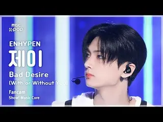 [#Onnaka Fan Cam] ENHYPEN_ _  JAY (ENHYPEN_  Jay) – Bad Desire (With or Without 