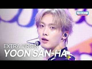 [COMEBACK] YOON SANHA_ _ (ASTRO_ _ ) – EXTRA VIRGIN l Show Champion l EP.564 l 2