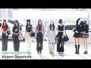 250822 Hearts2Hearts_ _  Airport Departure fancam _
 * Do not edit, Do not re-up