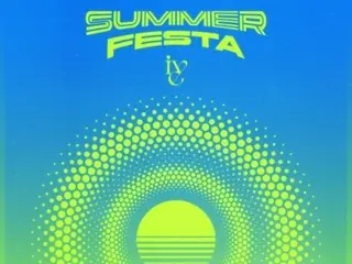 "IVE" livens up the summer with new song "Summer Festa"...full of refreshing feeling
