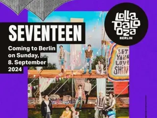 "SEVENTEEN", headliner for the second day... "Lollapalooza Berlin" ready to go