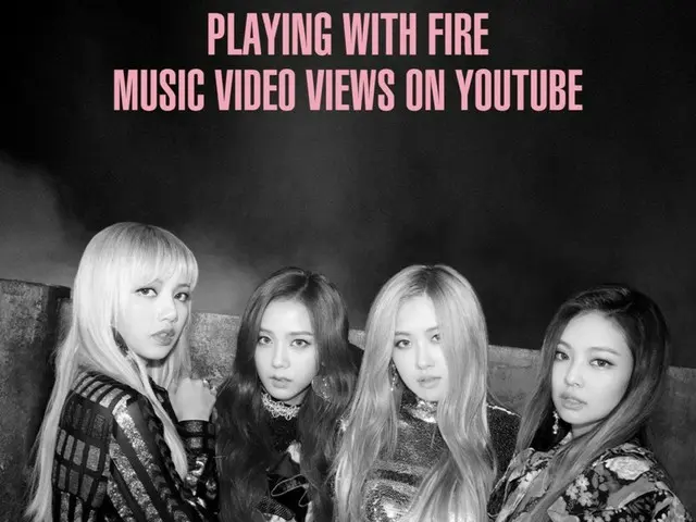 BLACKPINK's "PLAYING WITH FIRE" music video has been viewed over 900 million times