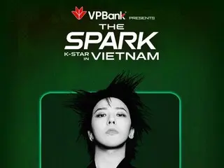 G-DRAGON (BIGBANG) to appear on "K-STAR SPARK IN VIETNAM"...visits Vietnam for the first time in 13 years