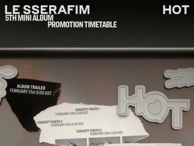 "LE SSERAFIM" releases timetable... "Hot" comeback on March 14th (video included)